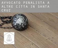 Avvocato penalista a  Altre città in Santa Cruz