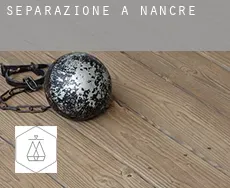 Separazione a  Nancré