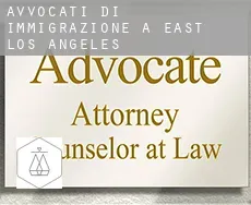 Avvocati di immigrazione a  East Los Angeles