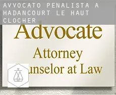 Avvocato penalista a  Hadancourt-le-Haut-Clocher