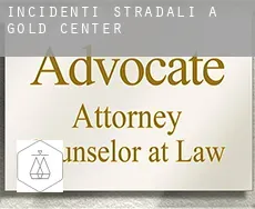 Incidenti stradali a  Gold Center