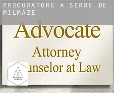 Procuratore a  Serre de Milmaze