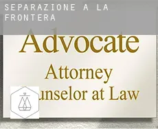 Separazione a  La Frontera