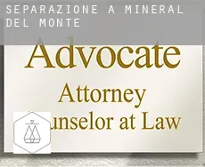 Separazione a Mineral del Monte