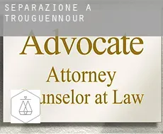 Separazione a  Trouguennour