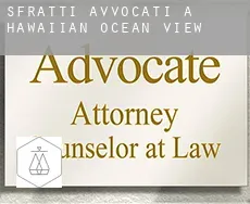 Sfratti avvocati a  Hawaiian Ocean View