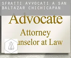 Sfratti avvocati a San Baltazar Chichicapan