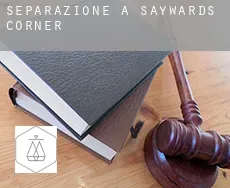 Separazione a  Saywards Corner