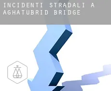 Incidenti stradali a  Aghatubrid Bridge