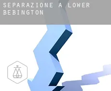 Separazione a  Lower Bebington