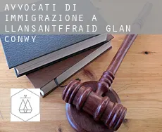 Avvocati di immigrazione a  Llansantffraid Glan Conwy