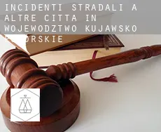 Incidenti stradali a  Altre città in Wojewodztwo Kujawsko-Pomorskie
