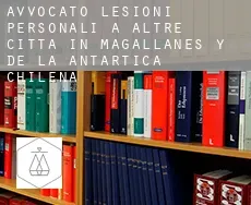 Avvocato lesioni personali a  Altre città in Magallanes y de la Antartica Chilena