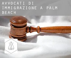 Avvocati di immigrazione a  Palm Beach