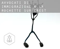 Avvocati di immigrazione a La Rochette-sur-Crest