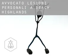 Avvocato lesioni personali a  Beach Highlands