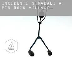Incidenti stradali a  Min - Rock Village