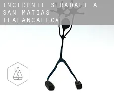 Incidenti stradali a  San Matías Tlalancaleca