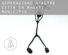 Separazione a  Altre città in Manati Municipio
