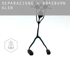 Separazione a  Braeburn Glen