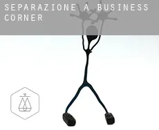 Separazione a  Business Corner