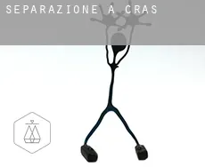 Separazione a  Cras