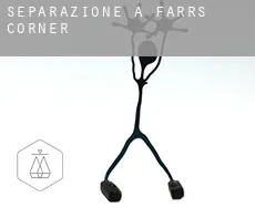 Separazione a  Farrs Corner