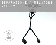 Separazione a  Melstone Valley
