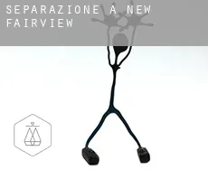 Separazione a  New Fairview