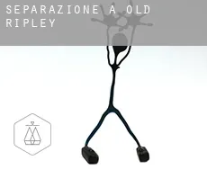 Separazione a  Old Ripley