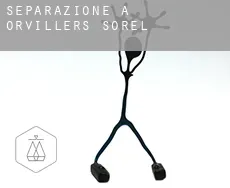 Separazione a  Orvillers-Sorel
