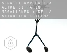 Sfratti avvocati a  Altre città in Magallanes y de la Antartica Chilena