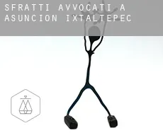 Sfratti avvocati a Asunción Ixtaltepec