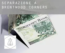 Separazione a  Brentwood Corners