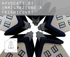 Avvocati di immigrazione a  Frignicourt