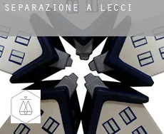 Separazione a Lecci