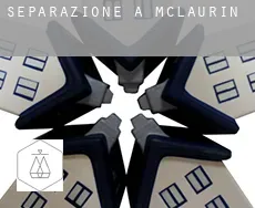 Separazione a  McLaurin