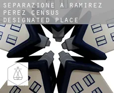 Separazione a  Ramirez-Perez