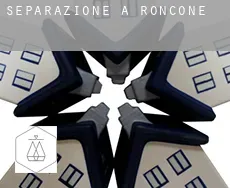 Separazione a  Roncone
