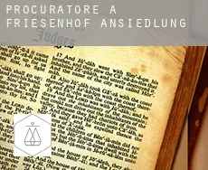 Procuratore a  Friesenhof-Ansiedlung