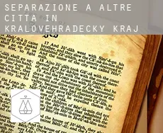 Separazione a  Altre città in Kralovehradecky kraj