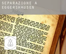 Separazione a  Eggershausen