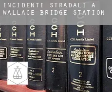 Incidenti stradali a  Wallace Bridge Station