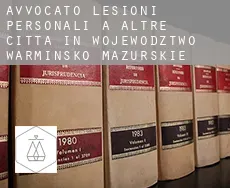 Avvocato lesioni personali a Altre città in Wojewodztwo Warminsko-Mazurskie
