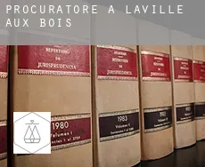 Procuratore a  Laville-aux-Bois