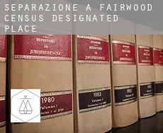 Separazione a  Fairwood