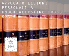 Avvocato lesioni personali a  Knockballystine Cross Roads