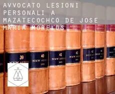 Avvocato lesioni personali a Mazatecochco de Jose Maria Morelos