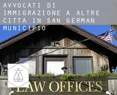 Avvocati di immigrazione a  Altre città in San German Municipio