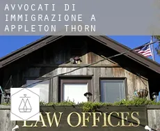 Avvocati di immigrazione a  Appleton Thorn